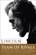 Team of Rivals: Lincoln Film Tie-In Edition