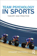 Team Psychology in Sports: Theory and Practice