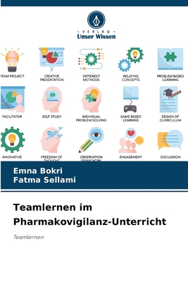 Teamlernen im Pharmakovigilanz-Unterricht - Bokri, Emna, and Sellami, Fatma