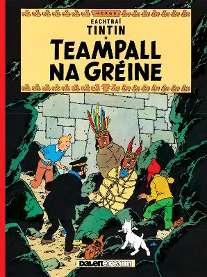 Teampall Na Greine (Tintin i Ngaeilge / Tintin in Irish) - Herg?, and Rosenstock, Gabriel (Translated by)