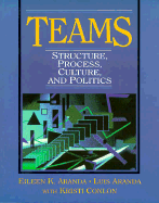 Teams: Structure, Process, Culture, and Politics