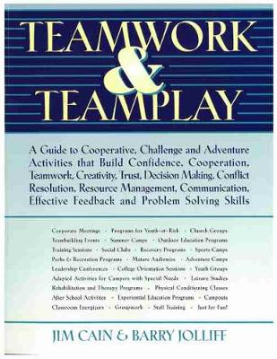 Teamwork & Teamplay - Cain, James Hallie, and Cain, Jim