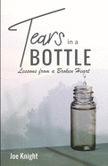 Tears in a Bottle: Lessons from a Broken Heart