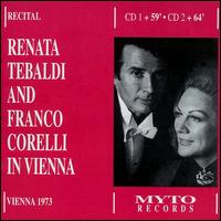 Tebaldi and Corelli in Vienna - Franco Corelli (tenor); Renata Tebaldi (soprano)