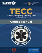 Tecc: Tactical Emergency Casualty Care: Tactical Emergency Casualty Care