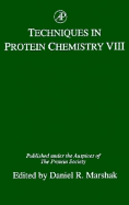 Tech in Protein Chemistry VIII - Marshak, Daniel R (Editor)