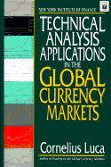 Technical Analysis Applications in the Global Currency Markets