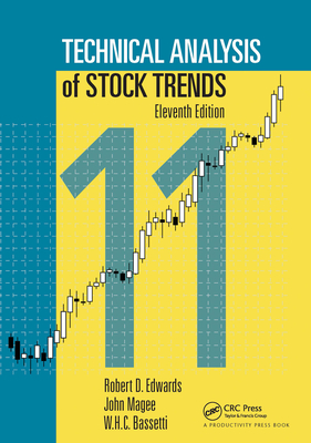 Technical Analysis of Stock Trends - Edwards, Robert D, and Magee, John, and Bassetti, W H C
