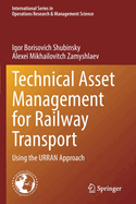 Technical Asset Management for Railway Transport: Using the URRAN Approach