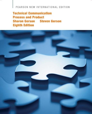 Technical Communication: Pearson New International Edition - Gerson, Sharon, and Gerson, Steven
