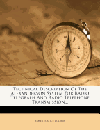 Technical Description of the Alexanderson System for Radio Telegraph and Radio Telephone Transmission