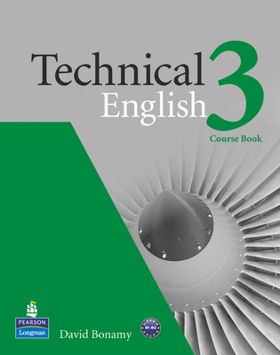 Technical English Level 3 Coursebook - Bonamy, David