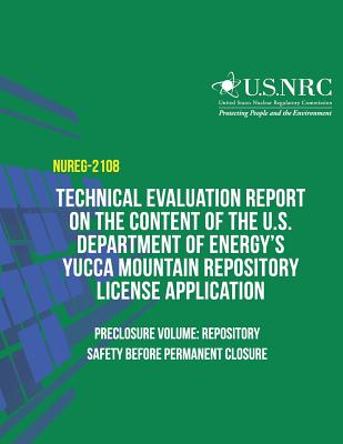 Technical Evaluation Report on the Content of the U.S. Department of Energy's Yucca Mountain Repository License Application- Preclosure Volume: Repository Safety Before Permanent Closure - U S Nuclear Regulatory Commission