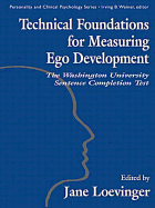 Technical Foundations for Measuring Ego Development: The Washington University Sentence Completion Test