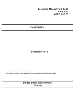 Technical Manual TM 3-34.47 (FM 5-426) MCRP 3-17.7C Carpentry September 2013