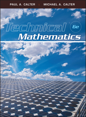Technical Mathematics - Calter, Paul A, and Calter, Michael A