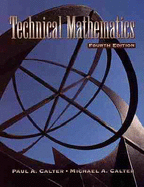 Technical Mathematics - Calter, Paul A, and Calter, Michael A