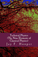 Technical Physics: The Nine Elements of Classical Physics