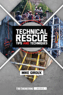 Technical Rescue: Tips and Techniques