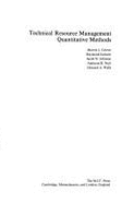 Technical Resource Management: Quantitative Methods