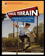Technical Terrain: A Skateboarder's Guide to Riding Skate Park Street Courses