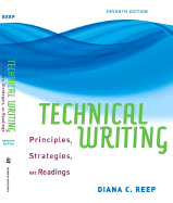 Technical Writing: Principles, Strategies, and Readings - Reep, Diana C