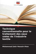 Technique conventionnelle pour le traitement des eaux us?es de l'industrie textile