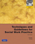 Techniques and Guidelines for Social Work Practice: International Edition