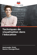 Techniques de visualisation dans l'?ducation