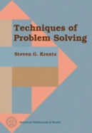Techniques of Problem Solving - Krantz, Steven