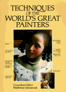Techniques of the World's Greatest Painters