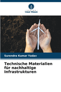 Technische Materialien fr nachhaltige Infrastrukturen