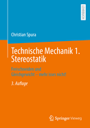 Technische Mechanik 1. Stereostatik: Freischneiden Und Gleichgewicht - Mehr Isses Nicht!