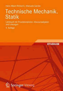 Technische Mechanik. Statik: Lehrbuch Mit Praxisbeispielen, Klausuraufgaben Und L Sungen