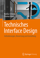 Technisches Interface Design: Anforderungen, Bewertung Und Gestaltung