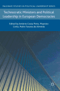 Technocratic Ministers and Political Leadership in European Democracies