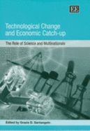 Technological Change and Economic Catch-Up: The Role of Science and Multinationals: The Role of Science and Multinationals