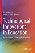 Technological Innovations in Education: Applications in Education and Teaching