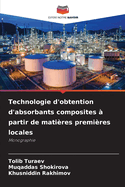 Technologie d'obtention d'absorbants composites  partir de matires premires locales