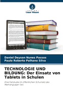 Technologie Und Bildung: Der Einsatz von Tablets in Schulen