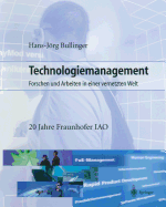 Technologiemanagement: Forschen Und Arbeiten in Einer Vernetzten Welt