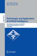 Technologies and Applications of Artificial Intelligence: 19th International Conference, Taai 2014, Taipei, Taiwan, November 21-23, 2014, Proceedings