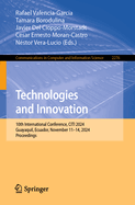 Technologies and Innovation: 10th International Conference, CITI 2024, Guayaquil, Ecuador, November 11-14, 2024, Proceedings