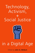 Technology, Activism, and Social Justice in a Digital Age