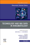 Technology and Big Data in Rheumatology, an Issue of Rheumatic Disease Clinics of North America: Volume 45-2