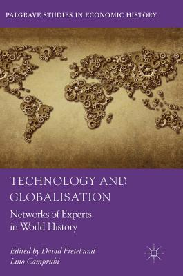 Technology and Globalisation: Networks of Experts in World History - Pretel, David (Editor), and Camprub, Lino (Editor)