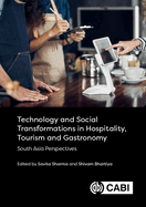 Technology and Social Transformations in Hospitality, Tourism and Gastronomy: South Asia Perspectives