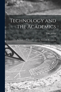 Technology and the Academics: an Essay on Universities and the Scientific Revolution