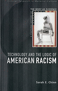 Technology and the Logic of American Racism