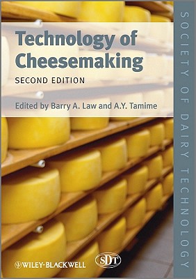 Technology Cheesemaking 2e - Law, Barry A (Editor), and Tamime, Adnan Y (Editor)